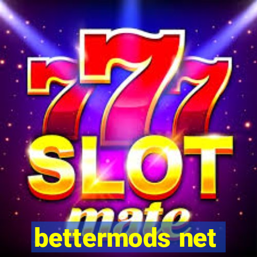 bettermods net